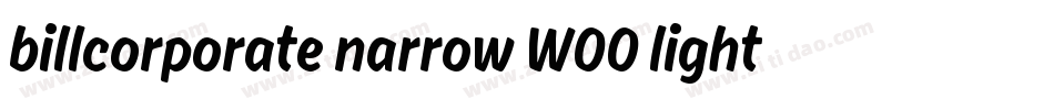 billcorporate narrow W00 light字体转换